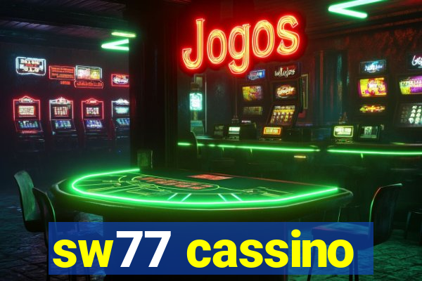 sw77 cassino